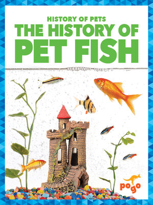 cover image of The History of Pet Fish